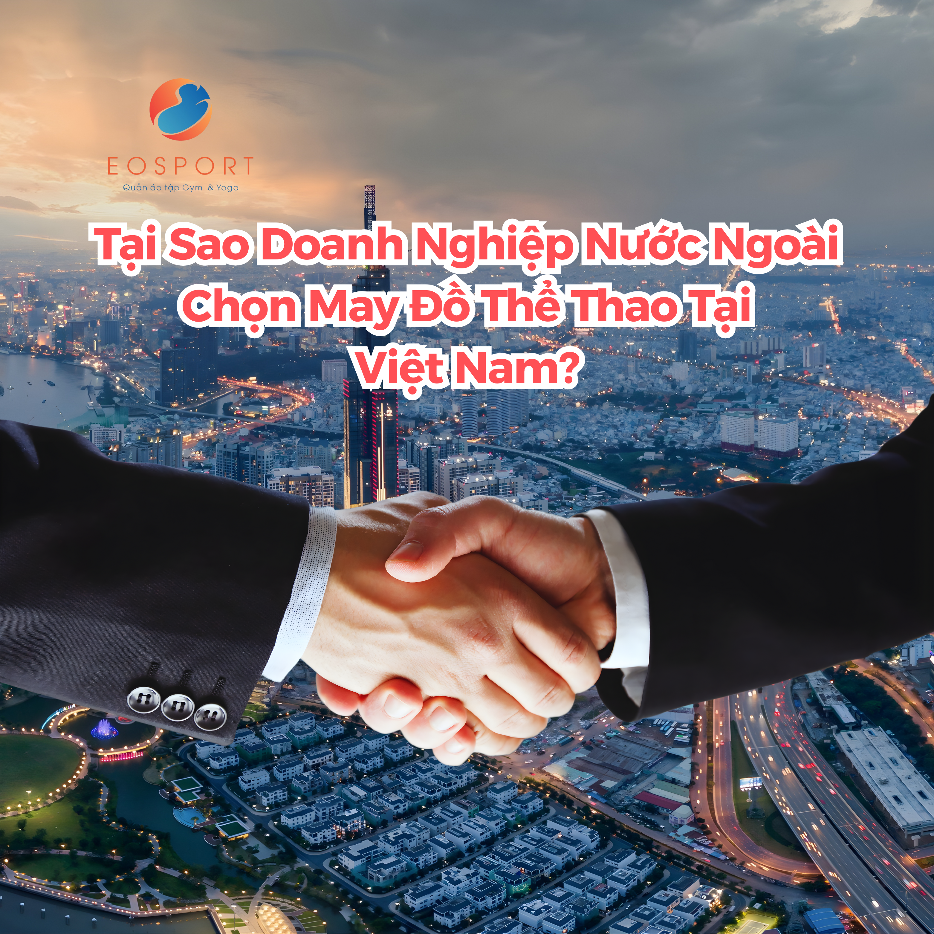 Tại sao doanh nghiệp nước ngoài chọn may hàng tại Việt Nam?