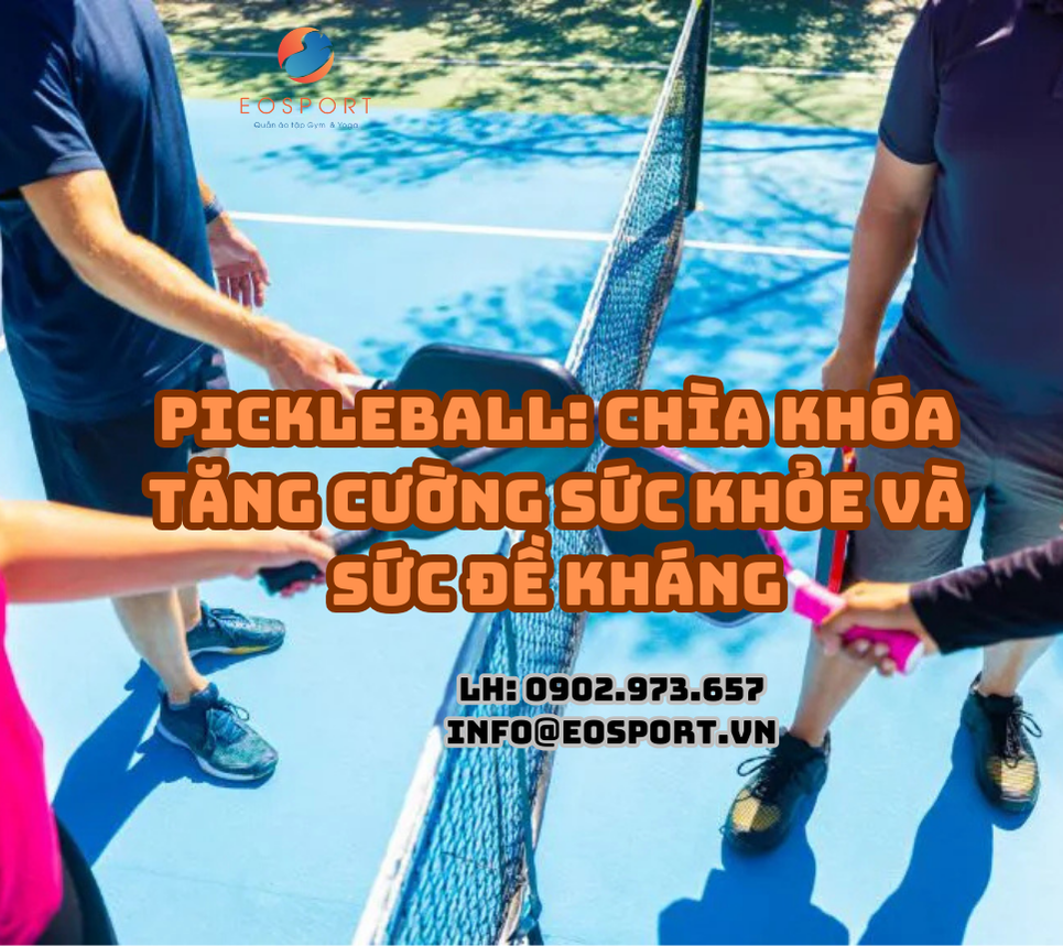 Pickleball: Chìa Khóa Tăng Cường Sức Khỏe Và Sức Đề Kháng