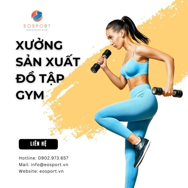 XƯỞNG SẢN XUẤT ĐỒ TẬP GYM