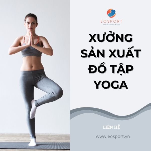 XƯỞNG SẢN XUẤT ĐỒ TẬP YOGA